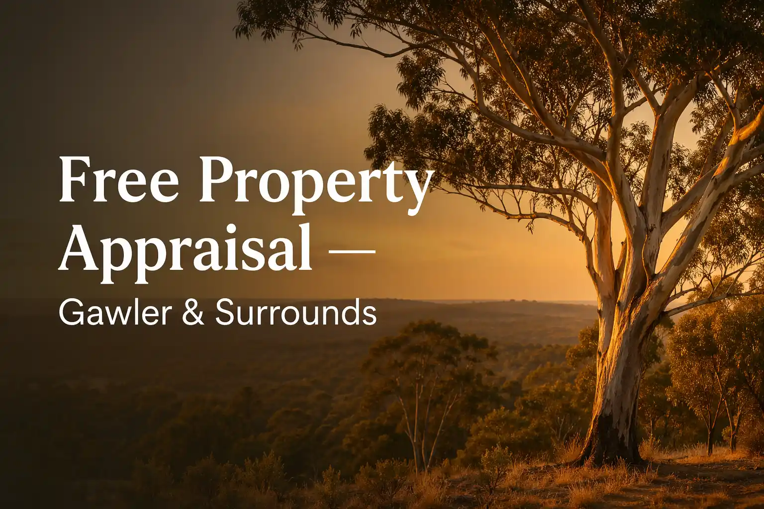 Free Property Appraisal — Gawler & Surrounds